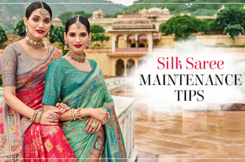 silk saree maintenance tips